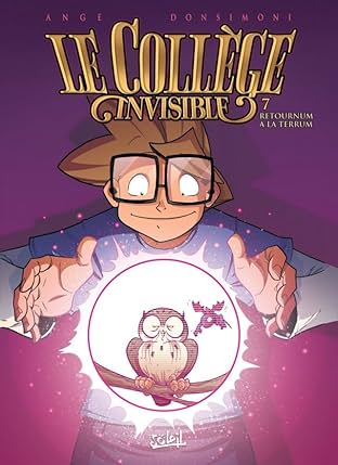 Le Collège invisible Vol. 7: Retournum à la Terrum