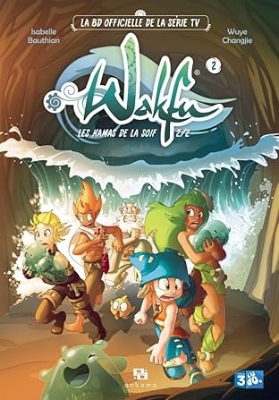 Wakfu Les Kamas de la Soif Vol. 2