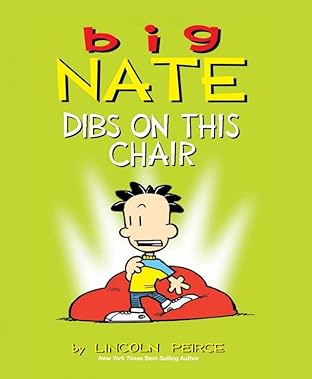 Big Nate: Dibs on This Chair