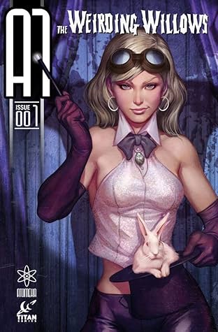 A1: The Weirding Willows #1