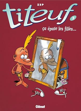Titeuf Vol. 3: Ça épate les filles...