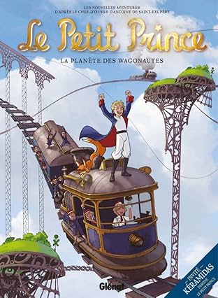 Le Petit Prince Vol. 10: Planète des Wagonautes