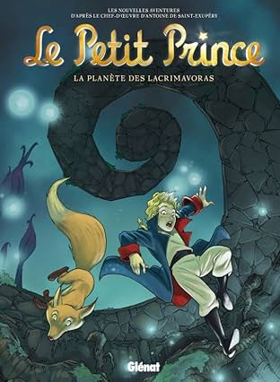 Le Petit Prince Vol. 13: La Planète des Lacrimavoras