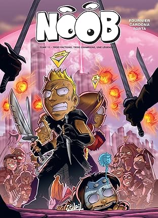 Noob Vol. 11: Trois factions, trois champions, une légende !