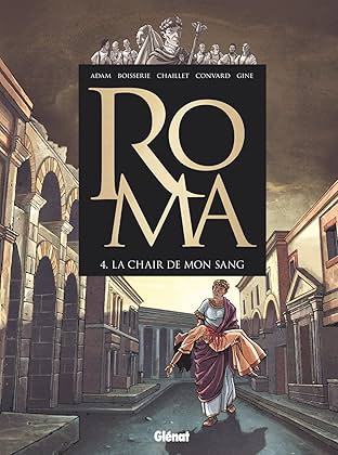 Roma Vol. 4: La chair de mon sang