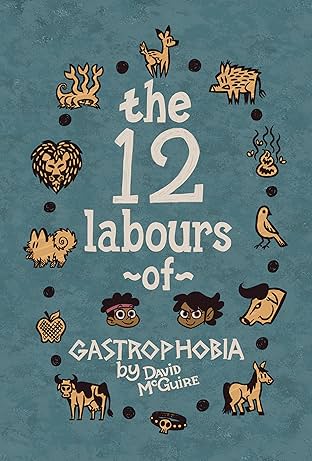 Gastrophobia Vol. 1: The 12 Labours of Gastrophobia