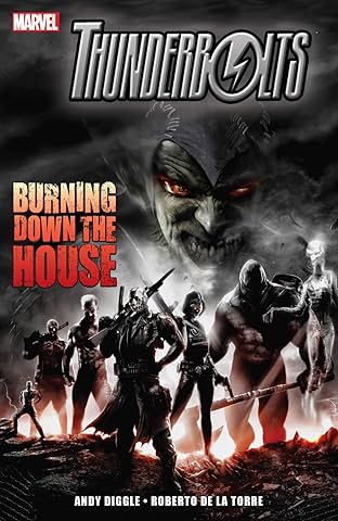 Thunderbolts: Burning Down The House