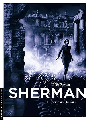 Sherman Vol. 5: Les ruines. Berlin