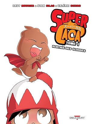 Super Caca Vol. 1: Rentrée des classes