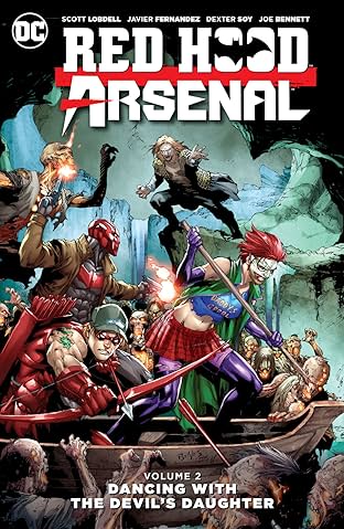 Red Hood/Arsenal (2015-2016) Vol. 2: Dancing with the Devil's Daughter