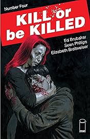 Kill Or Be Killed #4