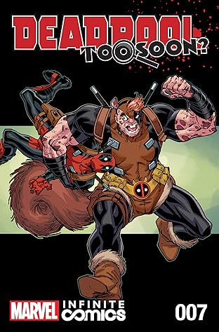 Deadpool: Too Soon? Infinite Comic #7 (of 8)