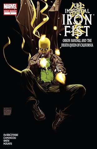 Immortal Iron Fist: Orson Randall and the Death Queen of California