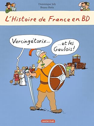 L'Histoire de France en BD: Vercingétorix... et les Gaulois