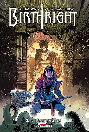 Birthright Vol. 3: Alliés et ennemis