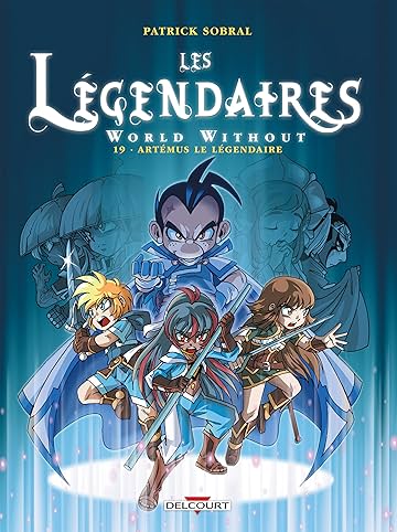 Les Légendaires Vol. 19: World Without : Artémus le Légendaire