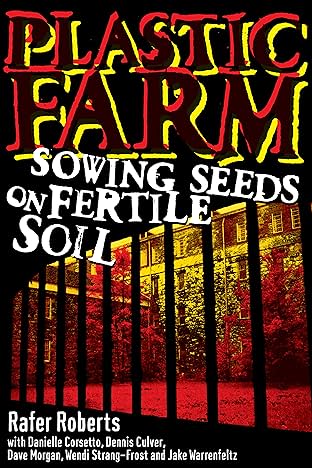 Plastic Farm Vol. 1: Sowing Seeds on Fertile Soil