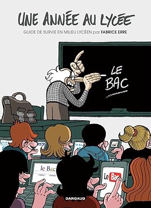 Une année au lycée Vol. 1: Guide de survie en milieu lycéen