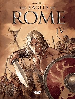 The Eagles of Rome Vol. 4: Book IV