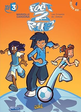 Foot 2 Rue Vol. 4: Les ennemis de l'ombre