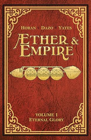 Æther & Empire Vol. 1: Eternal Glory