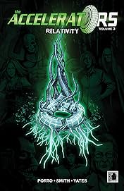 The Accelerators Vol. 3: Relativity