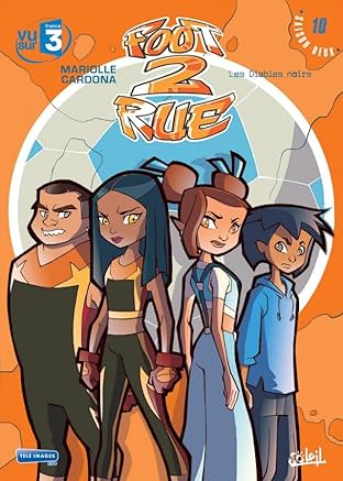 Foot 2 Rue Vol. 10: Les diables noirs