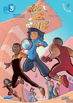 Foot 2 Rue Vol. 11: Coups bas