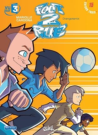 Foot 2 Rue Vol. 15: Changements
