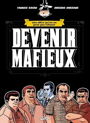 Devenir Mafieux: Une offre qu'on ne peut pas refuser