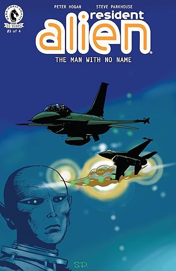 Resident Alien: The Man with No Name #3