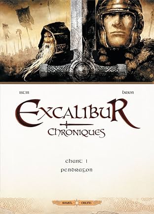Excalibur - Chroniques Vol. 1: Pendragon