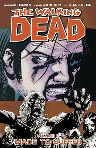 The Walking Dead Tome 8: Made To Suffer