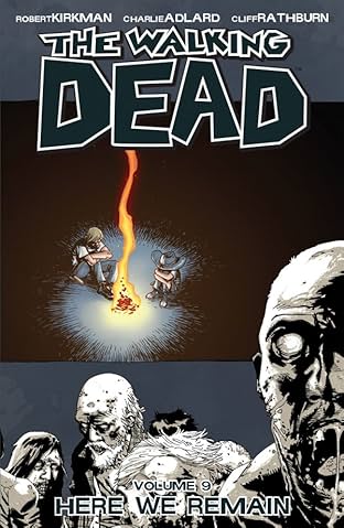The Walking Dead Tome 9: Here We Remain