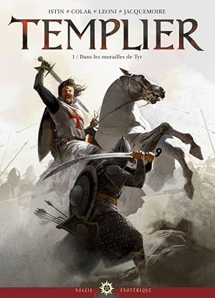 Templier Vol. 1: Dans les murailles de Tyr