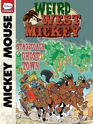 Weird West Mickey: Stagecoach to Ghost Town