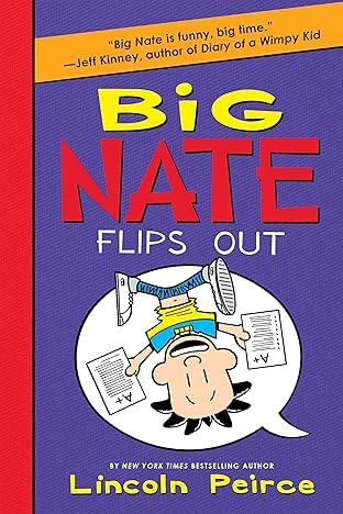 Big Nate Vol. 5: Flips Out