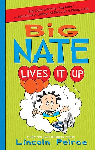 Big Nate Vol. 7: Lives It Up