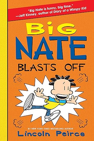 Big Nate Vol. 8: Blasts Off