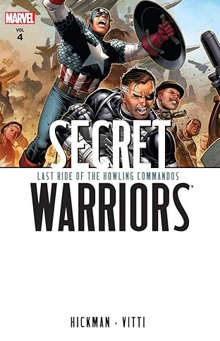 Secret Warriors Vol. 4: Last Ride of the Howling Commandos