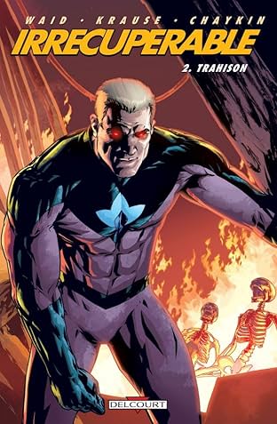 Irrécupérable Vol. 2: Trahison