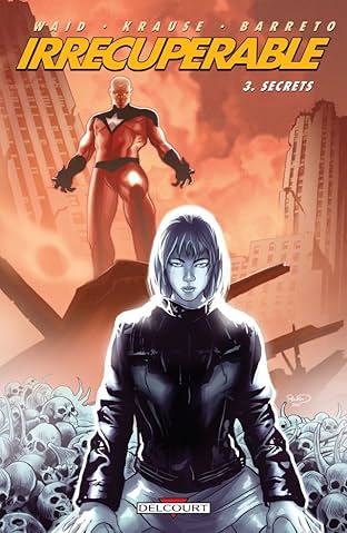 Irrécupérable Vol. 3: Secrets