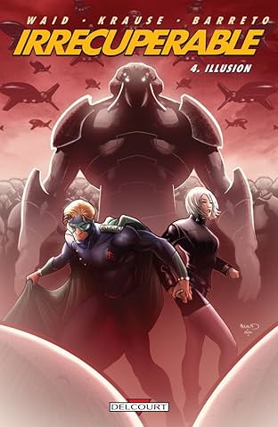 Irrécupérable Vol. 4: Illusion