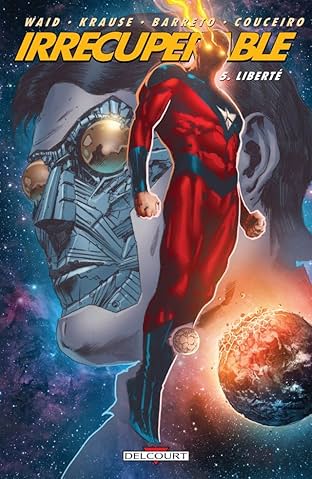 Irrécupérable Vol. 5: Liberté