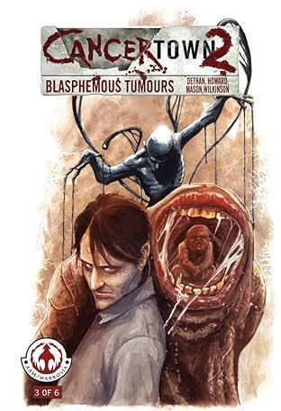 Cancertown: Blasphemous Tumors #3 (of 6)