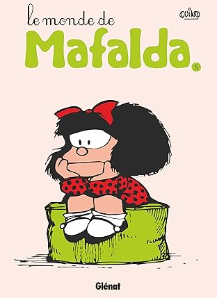 Mafalda Vol. 5: Le monde de Mafalda