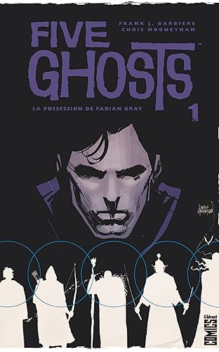 Five Ghosts Vol. 1: La possession de Fabian Gray