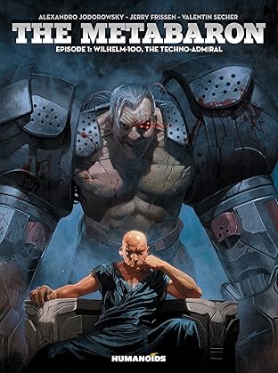 The Metabaron Vol. 1: Wilhelm, The Techno-Admiral