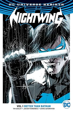 Nightwing (2016-) Vol. 1: Better Than Batman