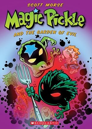 Magic Pickle: and The Garden of Evil